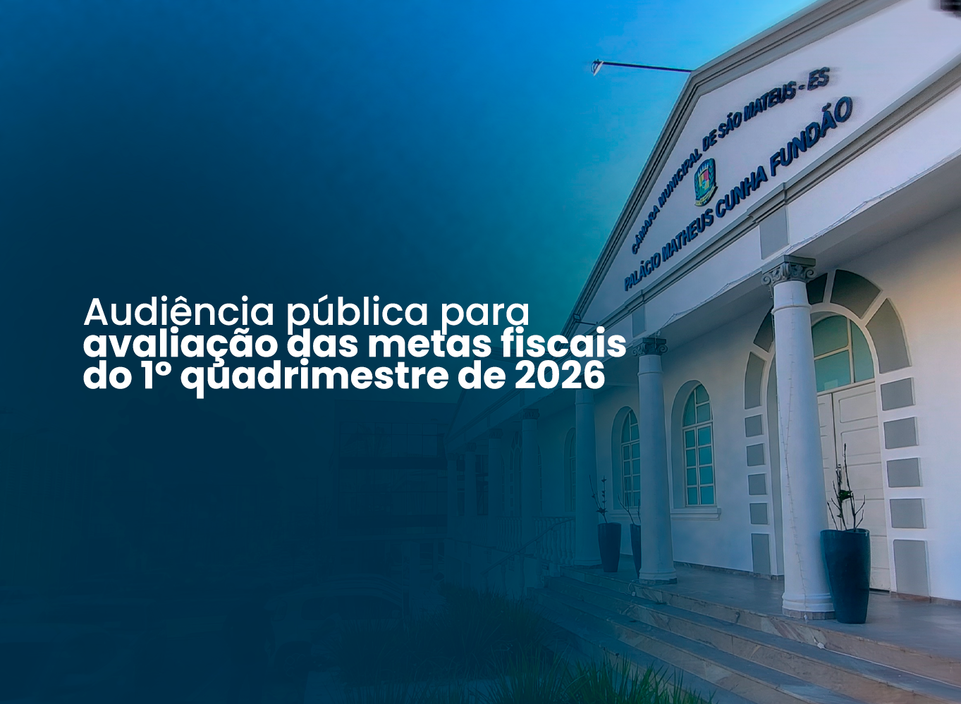 Imagem da notícia: Câmara Municipal realizará audiência pública para avaliação das metas fiscais do 1º quadrimestre de 2026